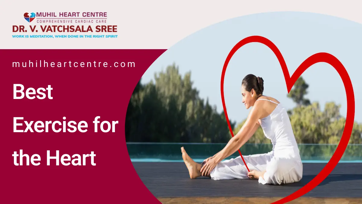 Best Exercise for the Heart | Muhil Heart Centre