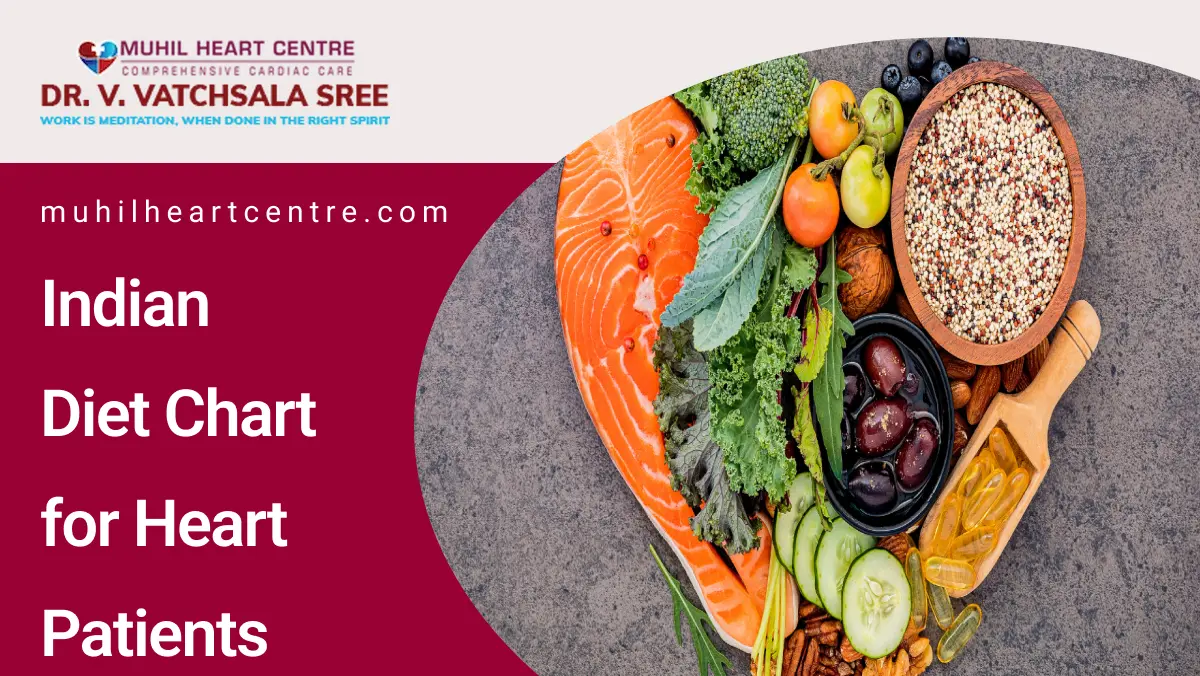 Indian Diet Chart for Heart Patients | Muhil Heart Centre